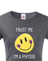Dámské tričko trust me i´m physio - kvalitní tisk a rychlé dodání