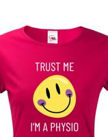 Dámské tričko trust me i´m physio - kvalitní tisk a rychlé dodání