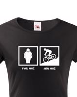 Dámské tričko Tvůj muž - můj muž - ukažte všem jakého cyklistku máte doma