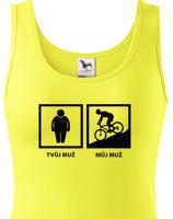 Dámské tričko Tvůj muž - můj muž - ukažte všem jakého cyklistku máte doma