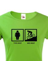 Dámské tričko Tvůj muž - můj muž - ukažte všem jakého cyklistku máte doma