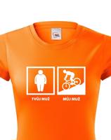 Dámské tričko Tvůj muž - můj muž - ukažte všem jakého cyklistku máte doma