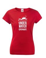Dámské tričko Underwater - na narozeniny nebo jen tak