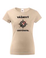 Dámské  tričko Vášnivý cestovatel - dokonalý dárek pro dobrodruhy