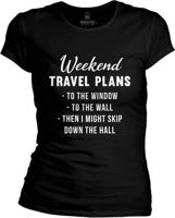 Dámské tričko Víkendový plán - Cestování