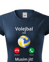 Dámské tričko Volejbal volá Musím jít! - skvělý dárek pro milovníky volejbalu