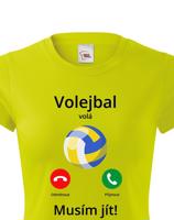 Dámské tričko Volejbal volá Musím jít! - skvělý dárek pro milovníky volejbalu