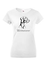 Dámské tričko - Výmarský ohař - ideální narozeninový dárek