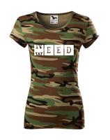 Dámské tričko - Weed need