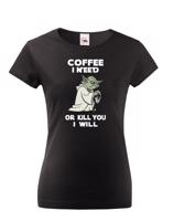 Dámské tričko - Yoda I need coffee - ideální dárek