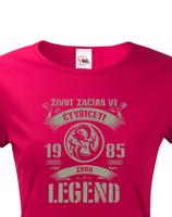 Dámské triko k narozeninám - zrod legend