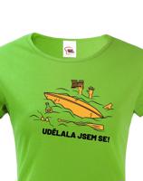 Dámské triko na vodu Udělala jsem se - dotisk jména nebo týmu