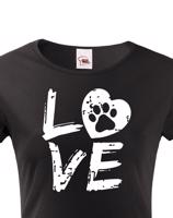 Dámské triko pro pejskařky - Dog Love