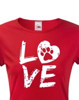 Dámské triko pro pejskařky - Dog Love