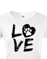Dámské triko pro pejskařky - Dog Love