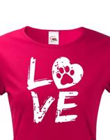 Dámské triko pro pejskařky - Dog Love