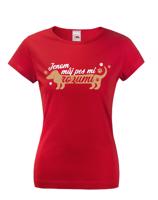 Dámské triko pro pejskařky - Jenom můj pes mi rozumí