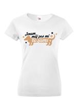 Dámské triko pro pejskařky - Jenom můj pes mi rozumí