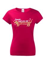 Dámské triko pro pejskařky - Jenom můj pes mi rozumí