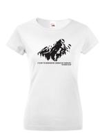 Dámské triko s citátem horolezce Edmunda Hillaryho