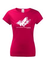 Dámské triko s citátem horolezce Edmunda Hillaryho