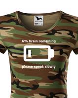 Dámské triko s potiskem Brain remaining - speak slowly