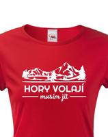 Dámské turistické triko Hory volají musím jít