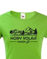 Dámské turistické triko Hory volají musím jít