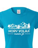 Dámské turistické triko Hory volají musím jít