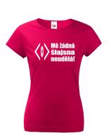 Dámské vodácké tričko s nápisem Mě žádná šlajsna neuděla! - vodácké tričko