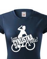 Dámské vtipné tričko Jsem cyklistka vole! - dárek pro cyklistky