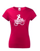 Dámské vtipné tričko Jsem cyklistka vole! - dárek pro cyklistky