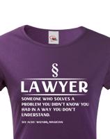 Dámské vtipné tričko pro právničku - skvělý tip na dárek