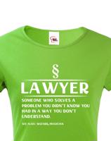 Dámské vtipné tričko pro právničku - skvělý tip na dárek