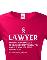 Dámské vtipné tričko pro právničku - skvělý tip na dárek