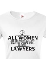 Dámské vtipné tričko pro právničku - skvělý tip na dárek
