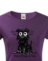 Dámské vtipné tričko s potiskem Pejska ve stresu