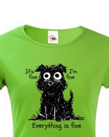 Dámské vtipné tričko s potiskem Pejska ve stresu