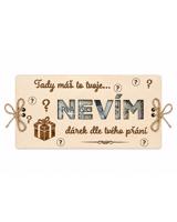 Dárková obálka na peníze Tady máš to tvoje NEVÍM. Vtipné a originální darování peněz.