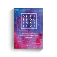 DĚTI JSOU TAKY LIDI – Zdeňka Šíp Staňková