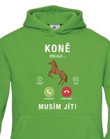 Dětská mikina pro milovníky koní s potiskem Koně volají musím jít...