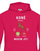 Dětská mikina pro milovníky koní s potiskem Koně volají musím jít...