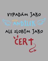 Dětské body s potiskem vypadám jako andílek ale zlobím jako čert