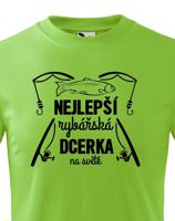 Dětské rybářské tričko Nejlepší rybářská dcerka na světě