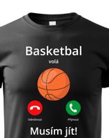 Dětské tričko Basketbal volá Musím jít! - skvělý dárek pro milovníky basketbalu