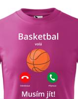 Dětské tričko Basketbal volá Musím jít! - skvělý dárek pro milovníky basketbalu
