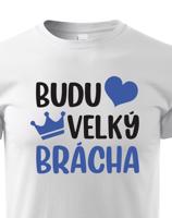 Dětské tričko - Budu velký brácha