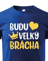 Dětské tričko - Budu velký brácha