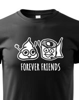 Dětské tričko Forever Friends - vtipný a originální potisk pro rebely