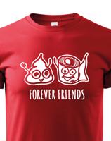 Dětské tričko Forever Friends - vtipný a originální potisk pro rebely